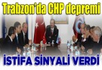 Trabzonspor'da CHP depremi