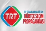 TRT ekranlarında Kürtçe seçim propagandası