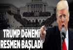Trump dönemi resmen başladı.