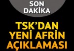 TSK'dan Afrin açıklaması