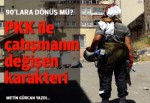 Türkiye ile PKK arasındaki çatışmanın değişen karakteri