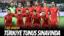 Türkiye Tunus maçı CANLI ANLATIM