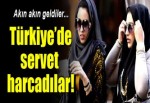 Türkiyede servet harcadılar!