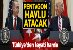 Türkiye'den hayati hamle! ABD havlu atacak