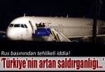 'Türkiye'nin artan saldırganlığı...'