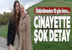 Türkiye'nin konuştuğu cinayette şok detay.