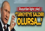 'Türkiye'ye saldırı olursa...'