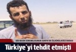 Türkiye'yi tehdit eden IŞİD'li öldürüldü mü?