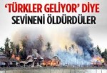 Türkler geliyor diye sevineni öldürdüler