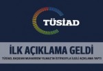 TÜSİAD'dan 'istifa'yla ilgili basın açıklaması