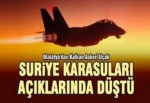 Uçağımız, Suriye karasularında düşmüş