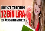 Üniversite öğrencilerine müjde!