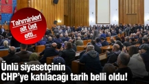 Ünlü siyasetçinin CHP’ye katılacağı tarih belli oldu!