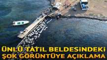 Ünlü tatil beldesindeki şok görüntü için açıklama