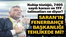 Uyuşturucu testi pozitif çıkan Sadettin Saran'ın Fenerbahçe başkanlığı tehlikede mi?
