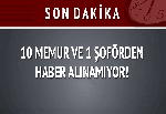 Van'da 10 memur ve 1 şoförden haber alınamıyor!