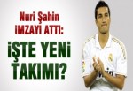 VE NURİ ŞAHİN İMZAYI ATTI!