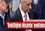 'Vekilliğimi düşürün' mektubu