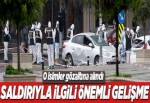 Vezneciler'deki saldırıyla ilgili önemli gelişme!..