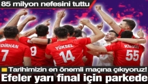 Voleybol tarihimizin en önemli maçına çıkıyoruz! Filenin Efeleri yarı final için Polonya karşısında