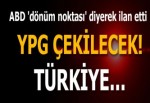 Washington ilan etti! YPG çekilecek...