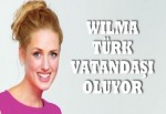 Wilma, Türk vatandaşı oluyor