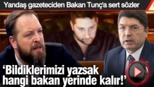 Yandaş gazeteci Fatih Tezcan'dan Bakan Tunç'a sert ifadeler! 'Bildiklerimizi yazsak hangi bakan yerinde kalır?'