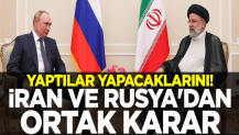 Yaptılar yapacaklarını! İran ve Rusya'dan ortak karar
