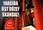 Yargıya üst düzey baskı skandalı