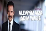 Yavuz Bingöl: Aleviyim ama adım Yavuz