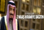 Yeni kralın ilk emri: 2 maaş ikramiye dağıtın