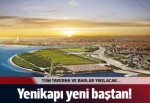 Yenikapı yeni baştan!