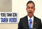 Yerli Tank için Tarih Verdi