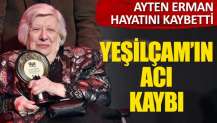 Yeşilçam’ın acı kaybı! Ayten Erman hayatını kaybetti