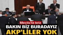Yoklama krizi: Bakın biz buradayız, AKP milletvekilleri yok