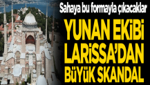 Yunan ekibi Larissa’dan büyük skandal! Sahaya bu formayla çıkacaklar