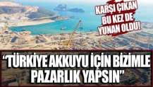 Yunanistan: Türkiye, Akkuyu NGS için pazarlık yapmalı