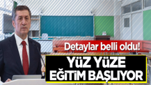 Yüz yüze eğitim başlıyor! Detaylar belli oldu