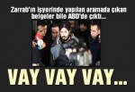 Zarrab’ın iş yerinden çıkan belgeler bile ABD’den çıktı!