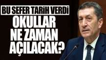 Ziya Selçuk okullar için tarih verdi!