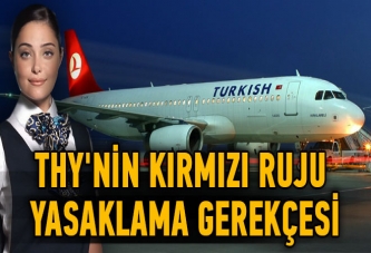 THY'nin kırmızı ruju yasaklama gerekçesi!