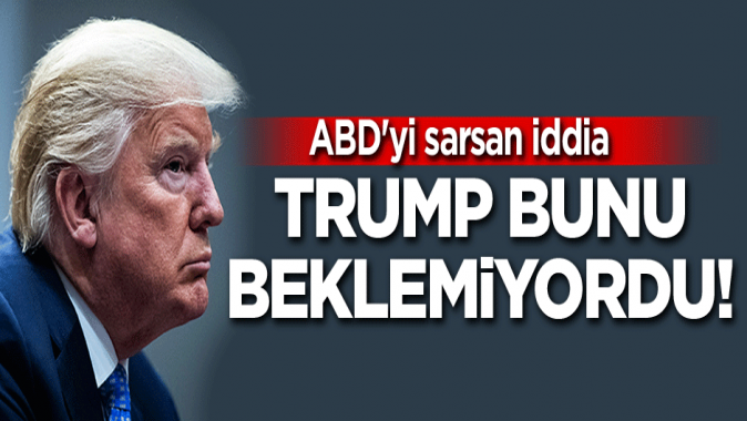 Trump bunu beklemiyordu! ABDyi sarsan iddia