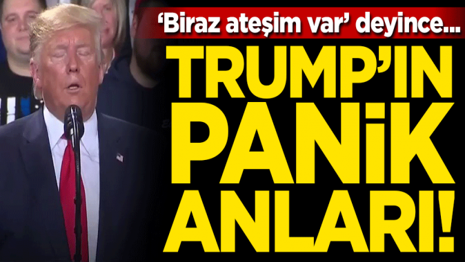 Trumpın panik anları