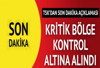 TSK açıkladı... Cinderes kontrol altına alındı