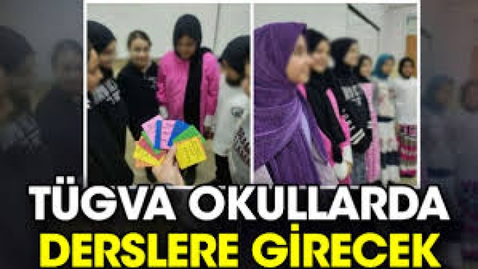 TÜGVA okullarda derslere girecek