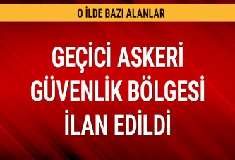 Tunceli'de bazı alanlar geçici askeri güvenlik bölgesi ilan edildi