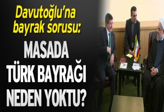 “Türk Bayraksız” Davutoğlu-Ruhani görüşmesi Meclis gündeminde