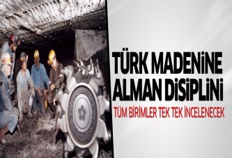 Türk madenine Alman disiplini
