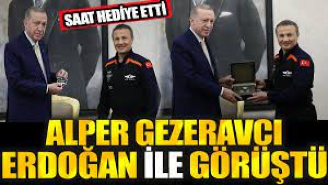 Türkiyenin ilk astronotu Alper Gezeravcı Erdoğan ile görüştü. Saat hediye etti