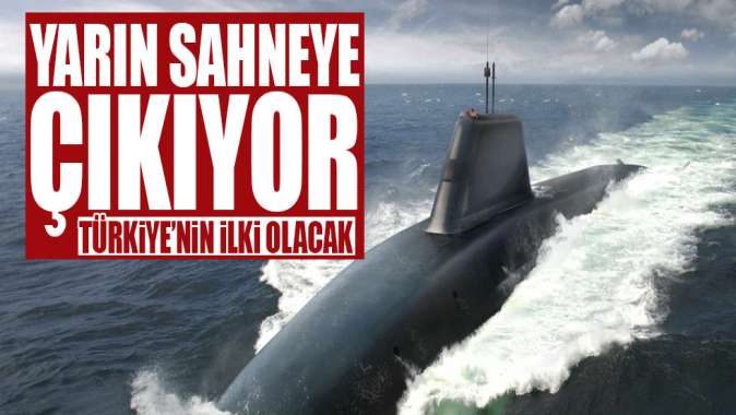 Türkiyenin yeni denizaltısı suyla buluşuyor